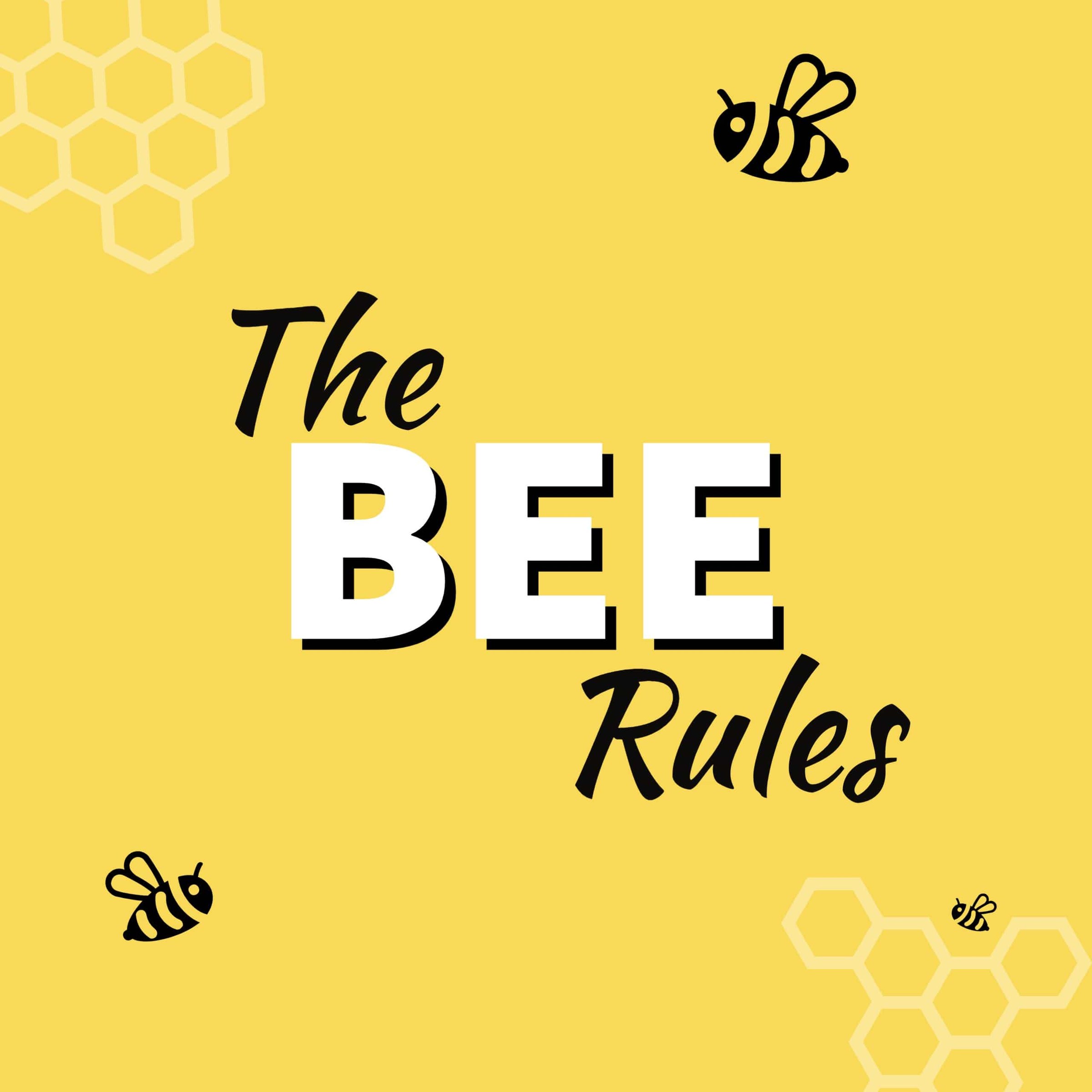 The Bee Rules