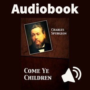 Come Ye Children — Audiobook